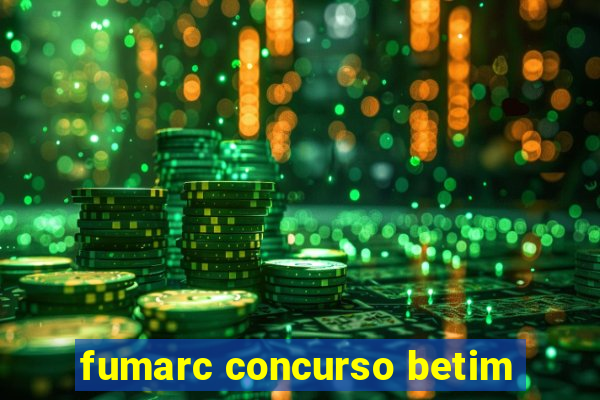 fumarc concurso betim